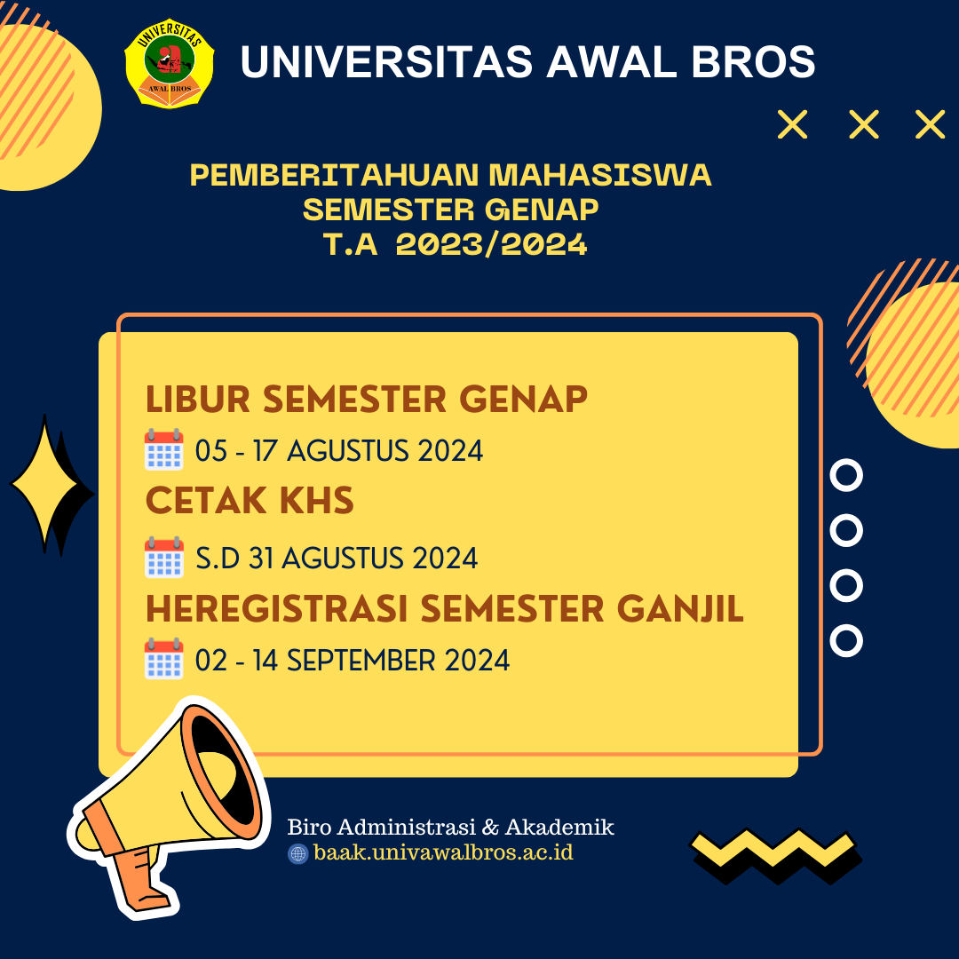 Pemberitahuan libur semester, batas pencetakan KHS dan Heregistasi mahasiswa Universitas Awal Bros